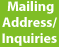 Mailing Address/Inquiries